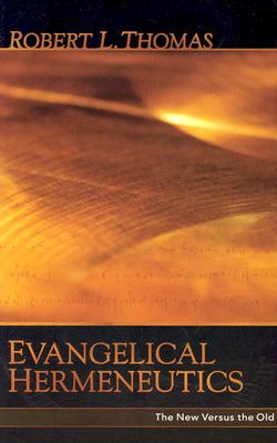 Image for Evangelical Hermeneutics : The New Versus the Old