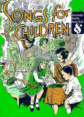 Songs for Children; Everybody's Favorite Series, Vol. 5