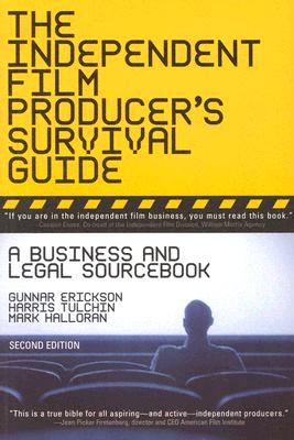 Image for The Independent Film Producer?s Survival Guide: A Business And Legal Sourcebook 2nd Edition