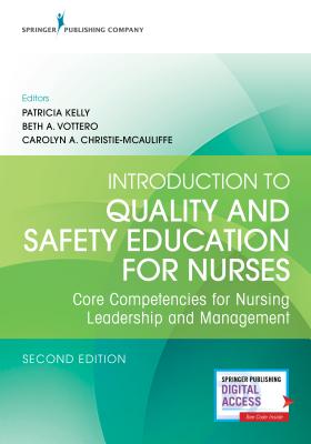 Introduction to Quality and Safety Education for Nurses: Core Competencies for Nursing Leadership and Management