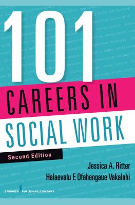 Image for 101 Careers in Social Work, Second Edition 101 Careers in Social Work, Second Edition