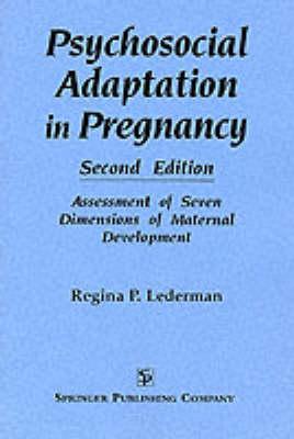 Psychosocial Adaptation in Pregnancy: Assessment of Seven Dimensions of Maternal Development
