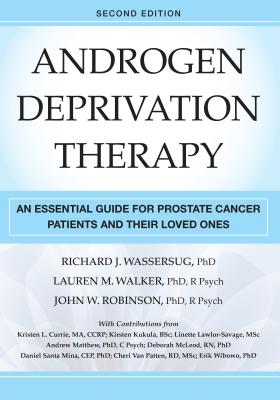 Image for Androgen Deprivation Therapy: An Essential Guide for Prostate Cancer Patients and Their Loved Ones Androgen Deprivation Therapy: An Essential Guide for Prostate Cancer Patients and Their Loved Ones