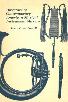 Image for Directory of Contemporary American Musical Instrument Makers (Volume 1)