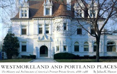 Image for Westmoreland and Portland Place : The History and Architecture of America's Premier Private Streets, 1888 - 1988
