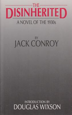 The Disinherited: A Novel of the 1930s