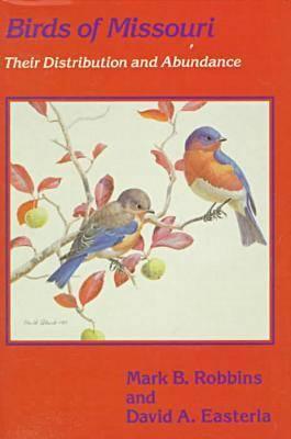 Birds of Missouri Their Distribution and Abundance