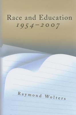 Image for Race and Education, 1954-2007 (Volume 1) Race and Education, 1954-2007 (Volume 1)