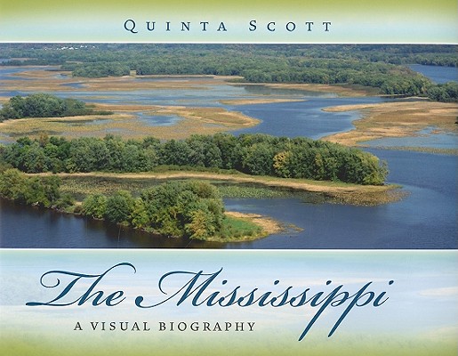 The Mississippi: A Visual Biography