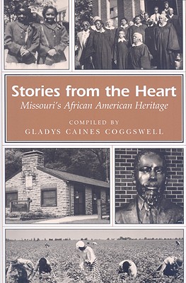 Stories from the Heart: Missouri's African American Heritage (Missouri Heritage Readers)