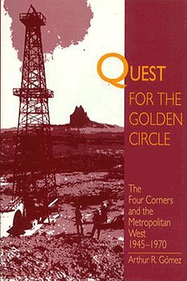 Quest for the Golden Circle: The Four Corners and the Metropolitan West 1945-1970