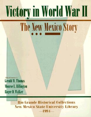 Victory in World War II: The New Mexico Story