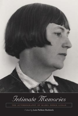 Image for Intimate Memories: The Autobiography of Mabel Dodge Luhan