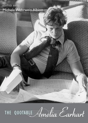 Image for The Quotable Amelia Earhart