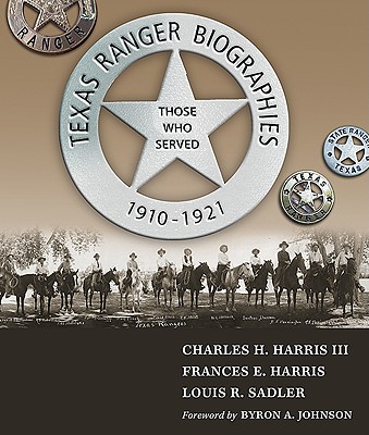 Image for Texas Ranger Biographies, Those who served 1910-1921