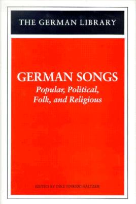 German Songs: Popular, Political, Folk, and Religious