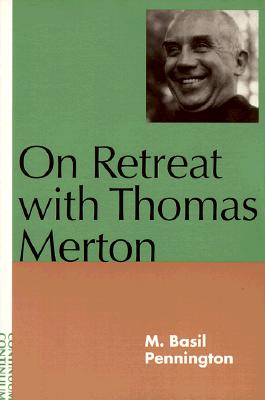 On Retreat With Thomas Merton