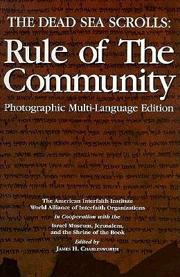 The Dead Sea Scrolls: Rule of the Community (English, Hebrew, French, German, Italian and Spanish Edition)