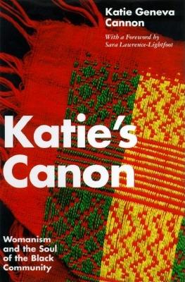 Katie's Canon: Womanism and the Soul of the Black Community