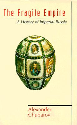 THE FRAGILE EMPIRE. A History of Imperial Russia