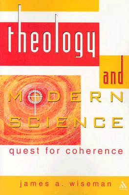 Theology and Modern Science: Quest for Coherence