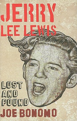 Jerry Lee Lewis: Lost and Found