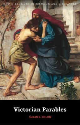 Victorian Parables (New Directions in Religion and Literature)