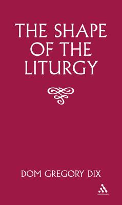 The Shape of the Liturgy