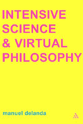 Intensive Science and Virtual Philosophy