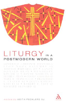 Liturgy in a Postmodern World