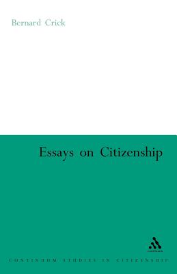 Essays on Citizenship (Continuum Collection)