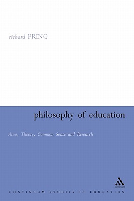 Philosophy of Education (Continuum Studies in Education (Paperback))