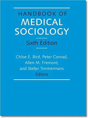 Handbook of Medical Sociology, Sixth Edition