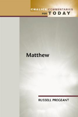 Matthew: Chalice Commentary for Today