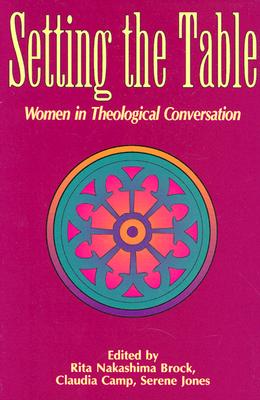 Image for Setting the Table: Women in Theological Conversation Setting the Table: Women in Theological Conversation