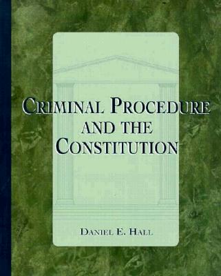 Criminal Procedure & the Constitution