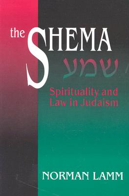The Shema: Spirituality and Law in Judaism