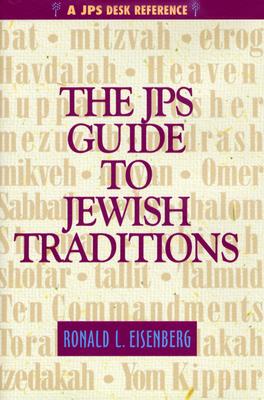 JPS Guide To Jewish Traditions, The
