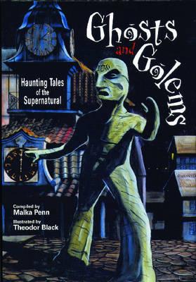 Image for Ghosts and Golems: Haunting Tales of the Supernatural