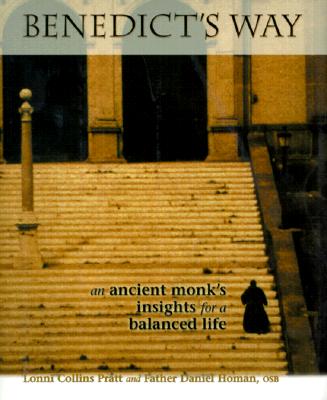 Image for Benedict's Way: An Ancient Monk's Insights for a Balanced Life