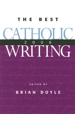 Best Catholic Writing (2006)