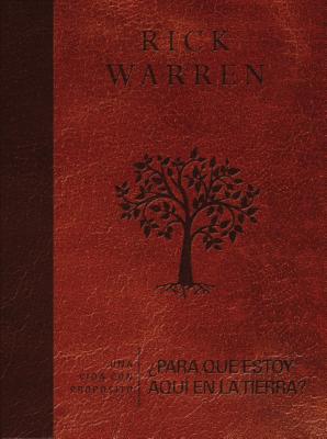 Una vida con propsito: Para qu estoy aqu en la tierra (The Purpose Driven Life) (Spanish Edition)