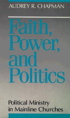 Faith, Power, and Politics: Political Ministry in Mainline Churches