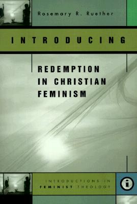 Introducing Redemption in Christian Feminism (Introductions in Feminist Theology)