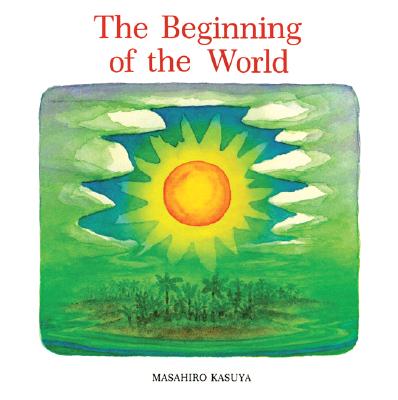 Image for The Beginning of the World The Beginning of the World