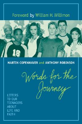 Words for the Journey: Letters to Our Teenagers About Life and Faith