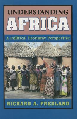 Image for Understanding Africa, A Political Economy Perspective Understanding Africa, A Political Economy Perspective