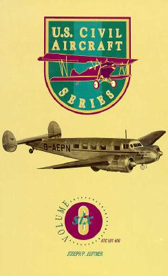 U.S. Civil Aircraft Series, Volume 6 (ATC 501 - ATC 600)