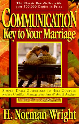 Image for Communication: Key to Your Marriage Communication: Key to Your Marriage