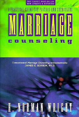Marriage Counseling: A Practical Guide for Pastors and Counselors